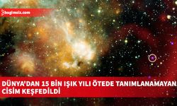 Dünya'dan 15 bin ışık yılı ötede tanımlanamayan cisim keşfedildi