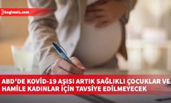 ABD'de Kovid-19 aşısı artık sağlıklı çocuklar ve hamile kadınlar için tavsiye edilmeyecek