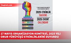 17 Mayıs Organizasyon Komitesi, 2025 Yılı Onur Yürüyüşü etkinliklerini duyurdu