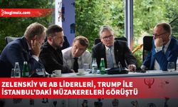 Zelenskiy ve AB liderleri, Trump ile İstanbul’daki müzakereleri görüştü