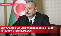 Aliyev'den, PKK'nın fesih kararına ilişkin Türkiye'ye tebrik mesajı