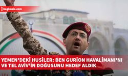 Yemen'deki Husiler: Ben Gurion Havalimanı'nı ve Tel Aviv'in doğusunu hedef aldık