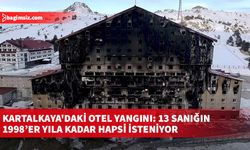 Kartalkaya'daki otel yangınına ilişkin kabul edilen iddianamede 13 sanığın 1998’er yıla kadar hapsi isteniyor