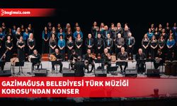 Gazimağusa Belediyesi Türk Müziği Korosu'ndan konser