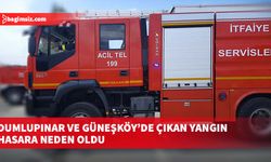 Dumlupınar ve Güneşköy’de çıkan yangın hasara neden oldu