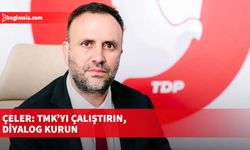 Çeler: TMK’yı çalıştırın, diyalog kurun