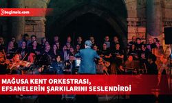Mağusa Kent Orkestrası, efsanelerin şarkılarını seslendirdi