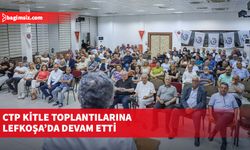 CTP kitle toplantılarına Lefkoşa’da devam etti