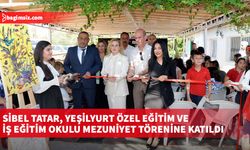 Sibel Tatar, Yeşilyurt Özel Eğitim ve İş Eğitim Okulu mezuniyet törenine katıldı