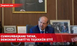Cumhurbaşkanı Tatar, Demokrat Parti’ye teşekkür etti