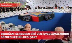 Erdoğan: Schengen gibi vize uygulamalarının gözden geçirilmesi şart
