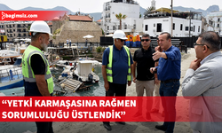Ataoğlu, Girne Antik Limanı 3’üncü etap çalışmalarını yerinde inceledi