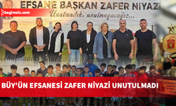 "BÜY Efsane Başkan Zafer Niyazi Futbol Şenliği” gerçekleştirildi