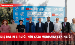 Dış Basın Birliği’nin Yaza Merhaba etkinliği yapıldı