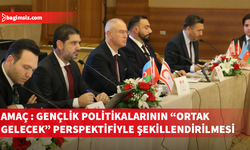 “Türk Dünyasının Genç Gücü” çalıştayının sonuç bildirgesi açıklandı