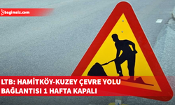 Hamitköy Atatürk Caddesi-Kuzey Çevre Yolu bağlantısı 8-15 Mayıs arasında trafiğe kapatılıyor
