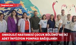 Umut Yürüyüşü’nden elde edilen gelirle Onkoloji Hastanesi Çocuk Bölümü'ne iki adet infüzyon pompası bağışlandı