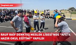 Rauf Raif Denktaş Meslek Lisesi’nde “Afete Hazır Okul Eğitimi” yapıldı