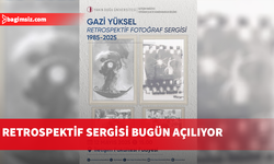 Gazi Yüksel’in retrospektif sergisi bugün YDÜ iletişim Fakültesi’nde açılacak