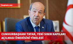 Cumhurbaşkanı Ersin Tatar, Türk tarafının kapıların açılması yönündeki önerisini yineledi