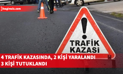 Dört trafik kazasında iki kişi yaralandı, üç kişi tutuklandı