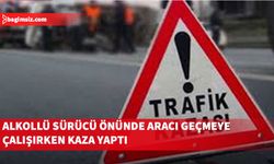 Dün ve bugün meydana gelen beş kazada da sürücüler alkollü...
