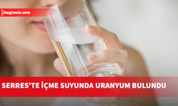 Yunanistan’da içme suyunda uranyum tespit edildi