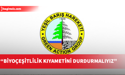 Yeşil Barış Hareketi Biyolojik Çeşitlilik Günü mesajı yayımladı