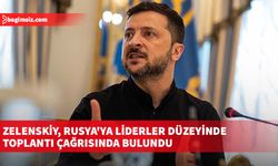 Zelenskiy, Rusya'ya liderler düzeyinde toplantı çağrısında bulundu