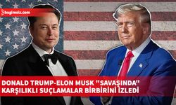 Donald Trump-Elon Musk "savaşında" karşılıklı suçlamalar birbirini izledi