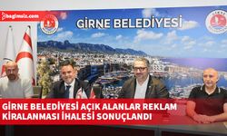 Girne Belediyesi Açık Alanlar Reklam Kiralanması İhalesi sonuçlandı