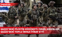Gazze'deki Filistin hükümeti: İsrail askerleri, Gazze'deki toplu infazı itiraf etti