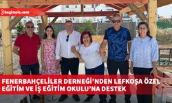 Fenerbahçeliler Derneği’nden Lefkoşa Özel Eğitim ve İş Eğitim Okulu’na destek