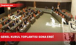Genel Kurul toplantısı sona erdi
