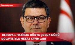 Berova: "Çocukların hak ettikleri koşullarda yaşamalarını sağlamak, onları korumak ve desteklemek hepimizin görevi"