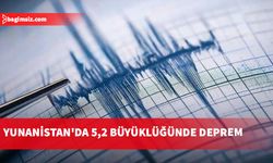 Yunanistan'da 5,2 büyüklüğünde deprem meydana geldi