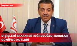 Dışişleri Bakanı Ertuğruloğlu, tüm babaların Babalar Günü'nü kutladı