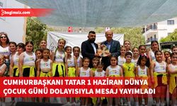 Tatar: "Çocuklara daha mutlu, sağlıklı ve yaşanabilir bir dünya bırakmak yetişkinlerin en önemli hedefi olmalı"