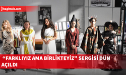 “Farklıyız Ama Birlikteyiz” sergisi açıldı