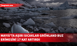 Grönland'ın buz tabakası, rekor mayıs sıcakları nedeniyle 17 kat daha hızlı eridi