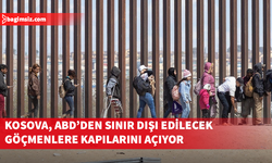 Kosova, ABD'den sınır dışı edilecek göçmenlere geçici ev sahipliği yapmayı kabul etti