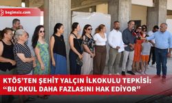 KTÖS, Şehit Yalçın İlkokulu’ndaki çalışmaların yeni eğitim yılına tamamlanması çağrısını yineledi