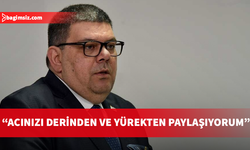 Berova'dan Ünal Üstel’e başsağlığı mesajı