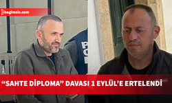 “Sahte diploma” davası 1 Eylül’e ertelendi