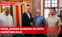 Tatar, Bayram Namazını Restore Edilen Selimiye Camisi’nde Kıldı