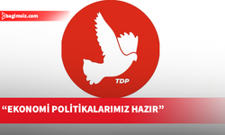 TDP, mevcut ekonomi yönetimini eleştirdi