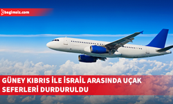 Güney Kıbrıs ile İsrail arasında uçak seferleri durduruldu