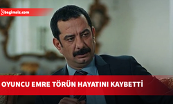 Ünlü oyuncu Emre Törün vefat etti