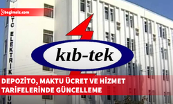 KIB-TEK, depozito, maktu ücret ve hizmet tarifelerinde güncellemeye gitti