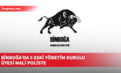 Binboğa’da 5 eski yönetim kurulu üyesi mali poliste